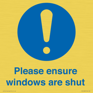 Please ensure windows are shut